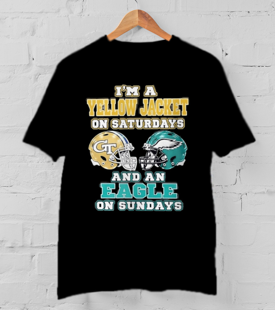 I'm A Yellow Jacket On Saturdays And An Eagle On Sundays GT Football Helmets T-Shirt