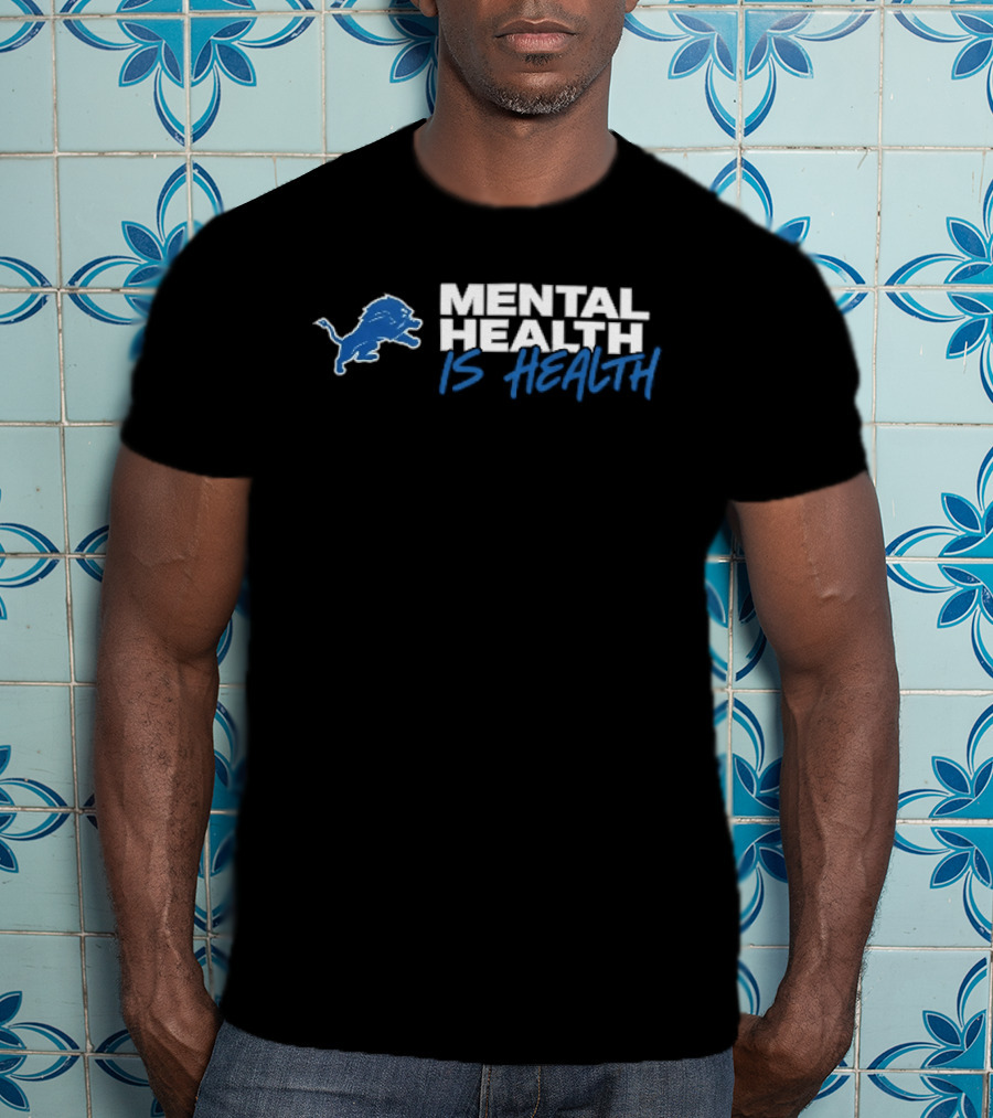 Detroit Lions Mental Health Is Health Blue Lion T-Shirt