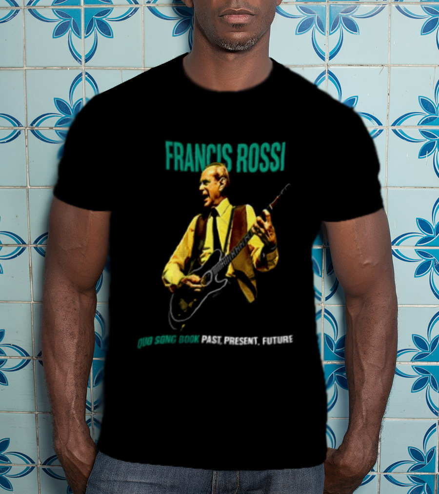 Francis Rossi Song Book Past Present Future Dates Schedule T-Shirt