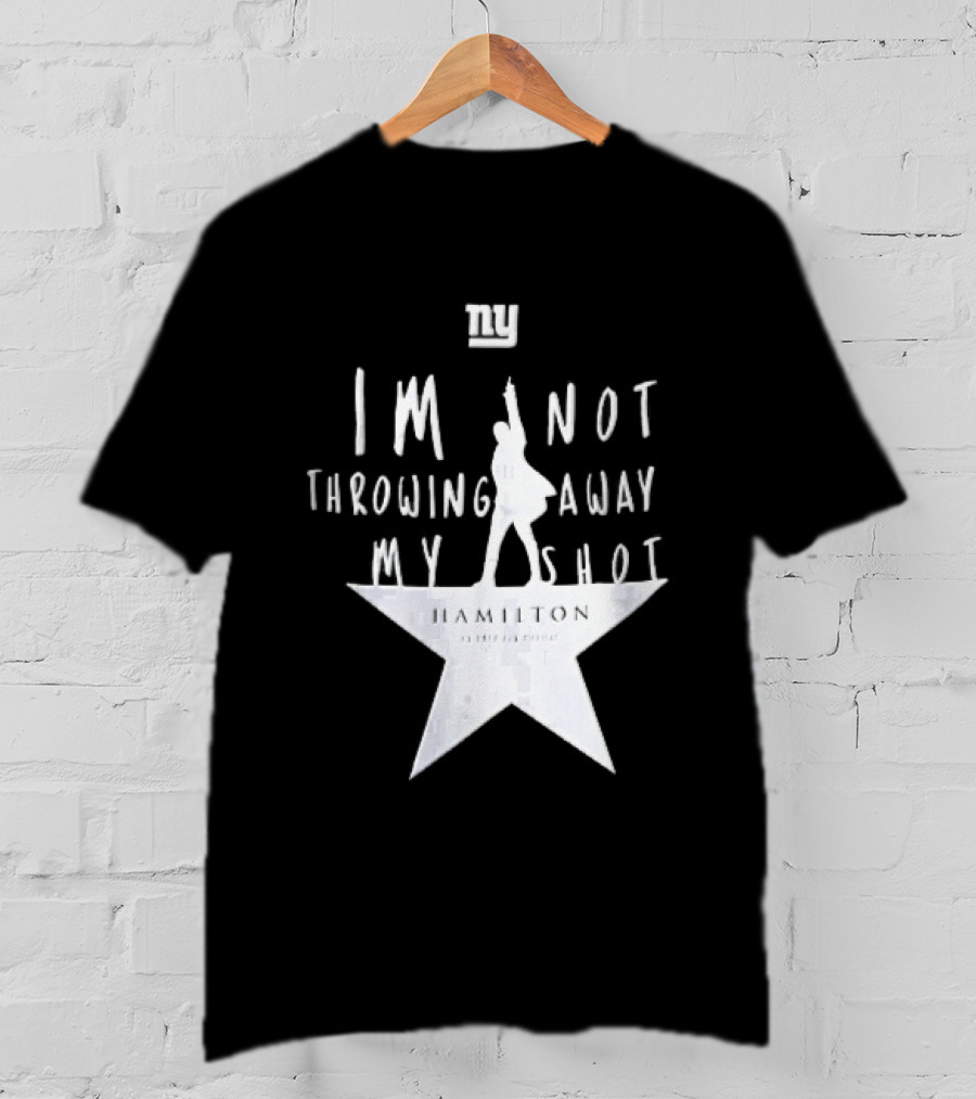 New York Giants I'm Not Throwing Away My Shot Hamilton Musical Silhouette Star T-Shirt