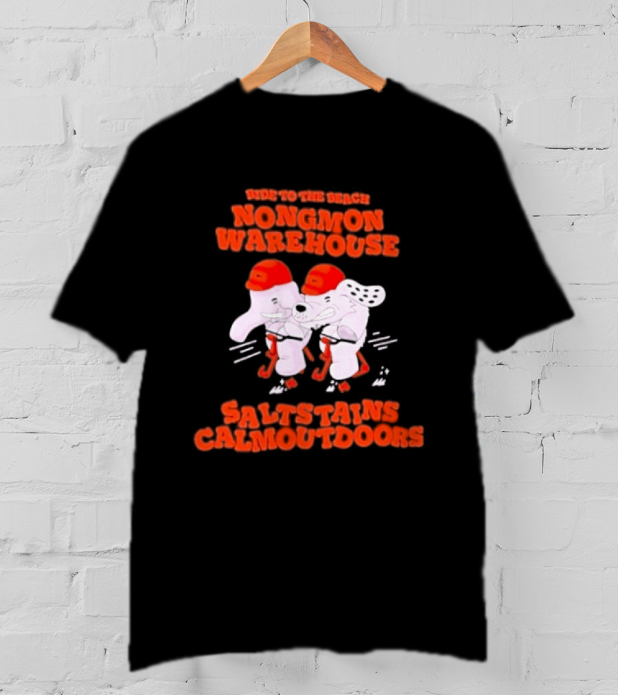 Ride To The Beach Nongmon Warehouse Saltstains Calmoutdoors T-Shirt