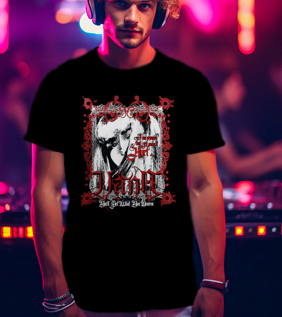 Vana Tour You'll Get What You Deserve I'm Not Sorry T-Shirt
