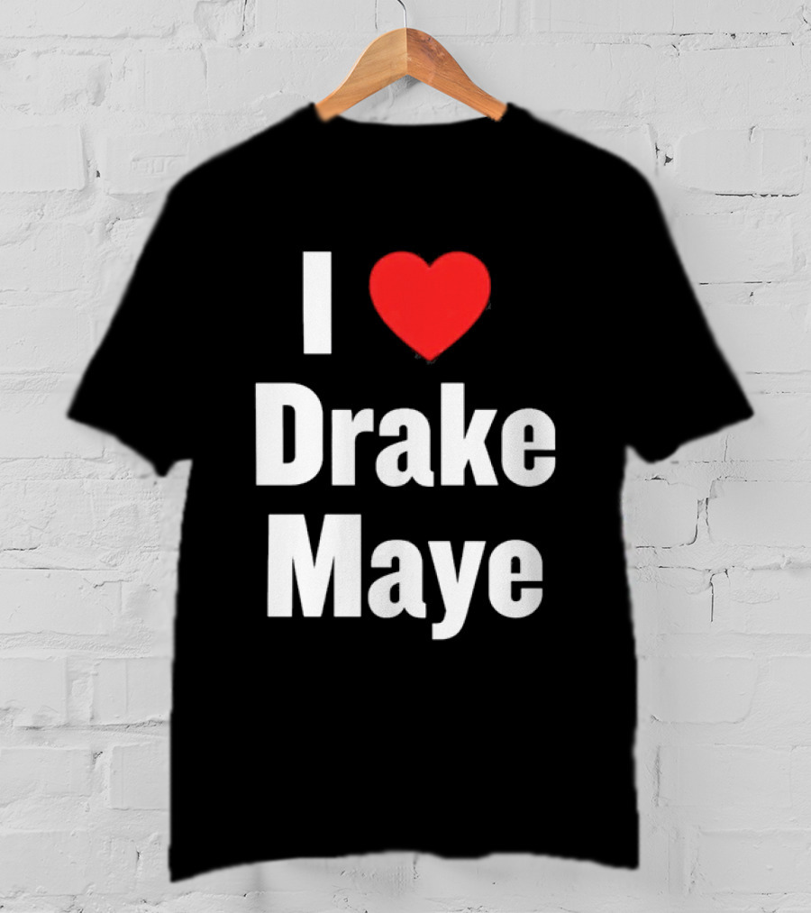 I Love Drake Maye T-Shirt
