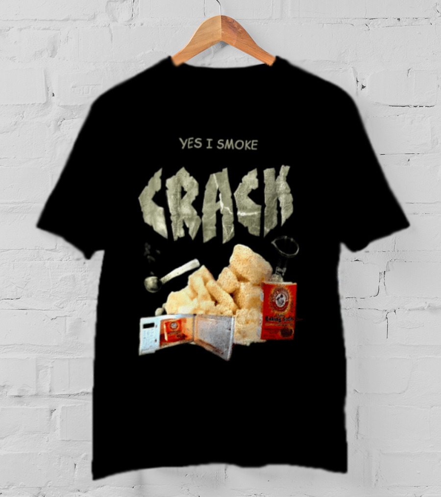 Yes I Smoke Crack Baking Soda Arm And Hammer Package T-Shirt