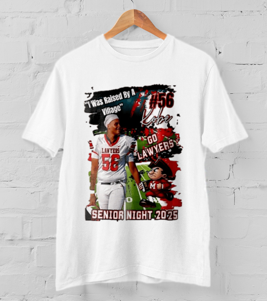 I Was Raised By A Village Kobe #56 Go Lawyers Senior Night 2025 Football Field Cartoon T-Shirt