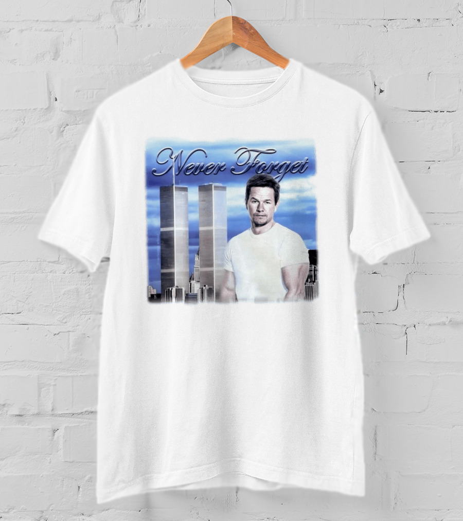 Never Forget Twin Towers Mark Wahlberg T-Shirt