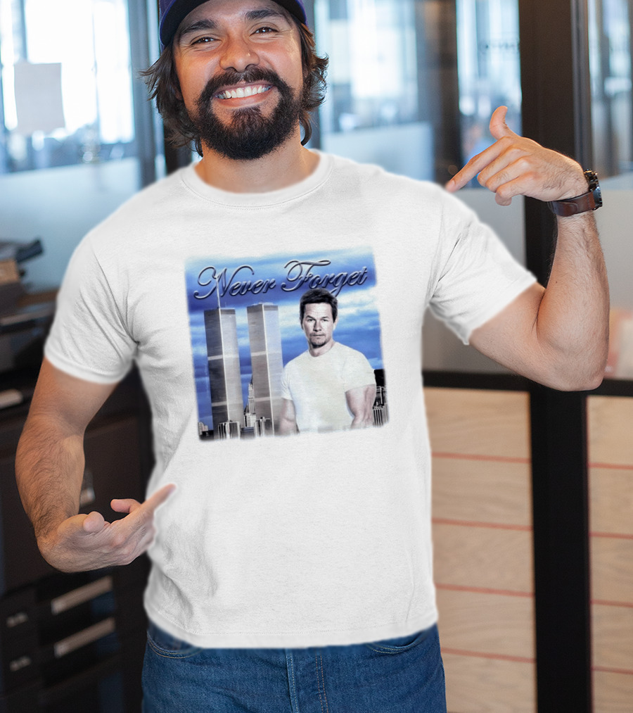 Never Forget Twin Towers Mark Wahlberg T-Shirt