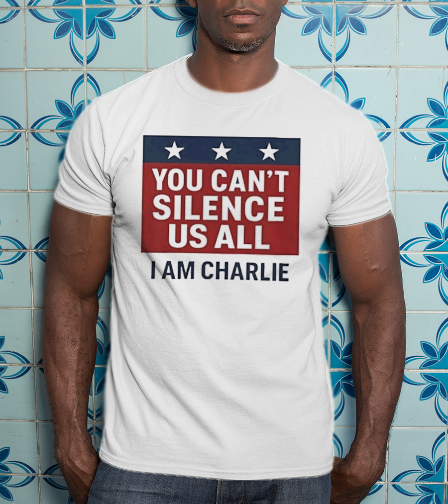You Can't Silence Us All I Am Charlie Stars T-Shirt