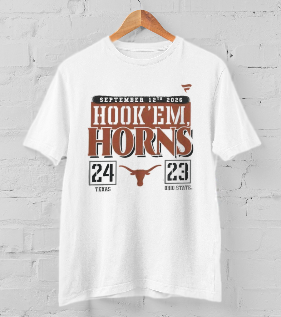 Texas Longhorns 24 Ohio State Buckeyes 23 September 12 2026 Hook'em Horns T-Shirt