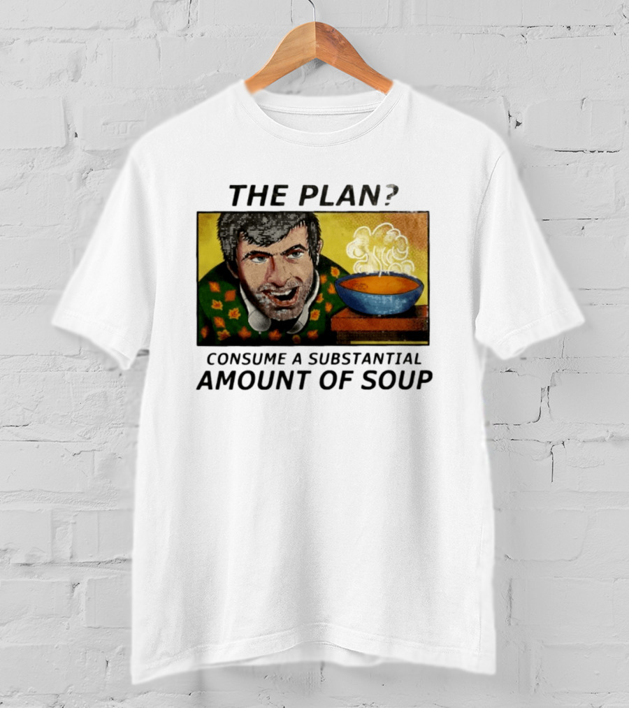 The Plan Consume A Substantial Amount Of Soup Retro Style Comic T-Shirt