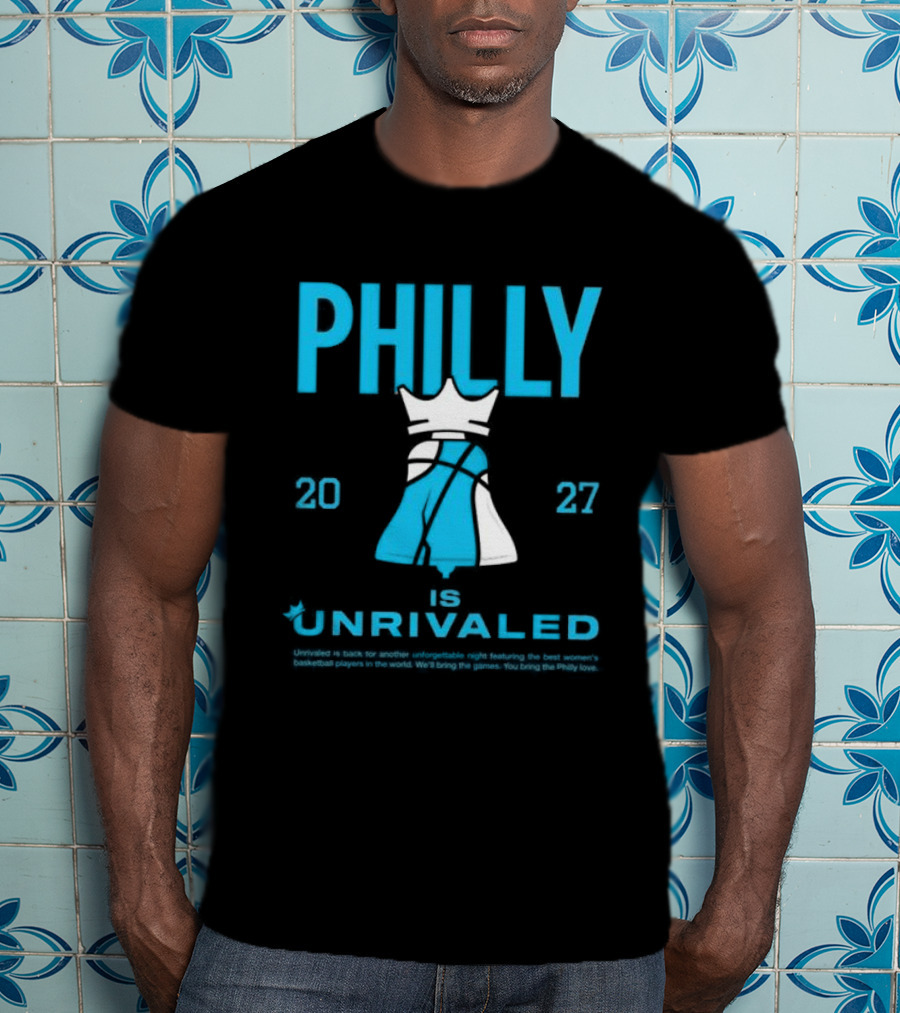 Philly Unrivaled 2027 Basketball Shop Season 3 Bus Tour Philadelphia T-Shirt