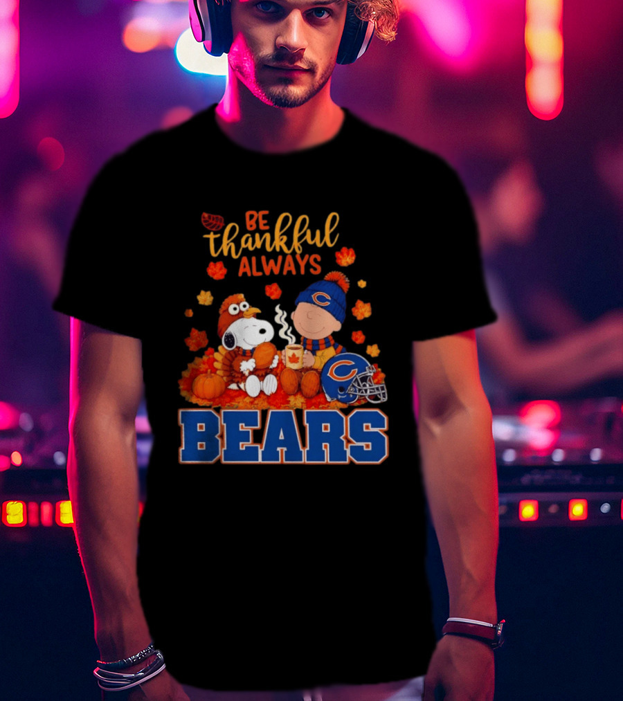 Be Thankful Always Snoopy And Charlie Brown Bears T-Shirt