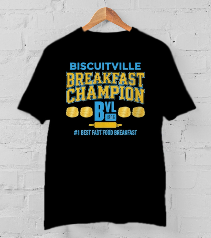 Biscuitville Breakfast Champion Best Fast Food Breakfast T-Shirt
