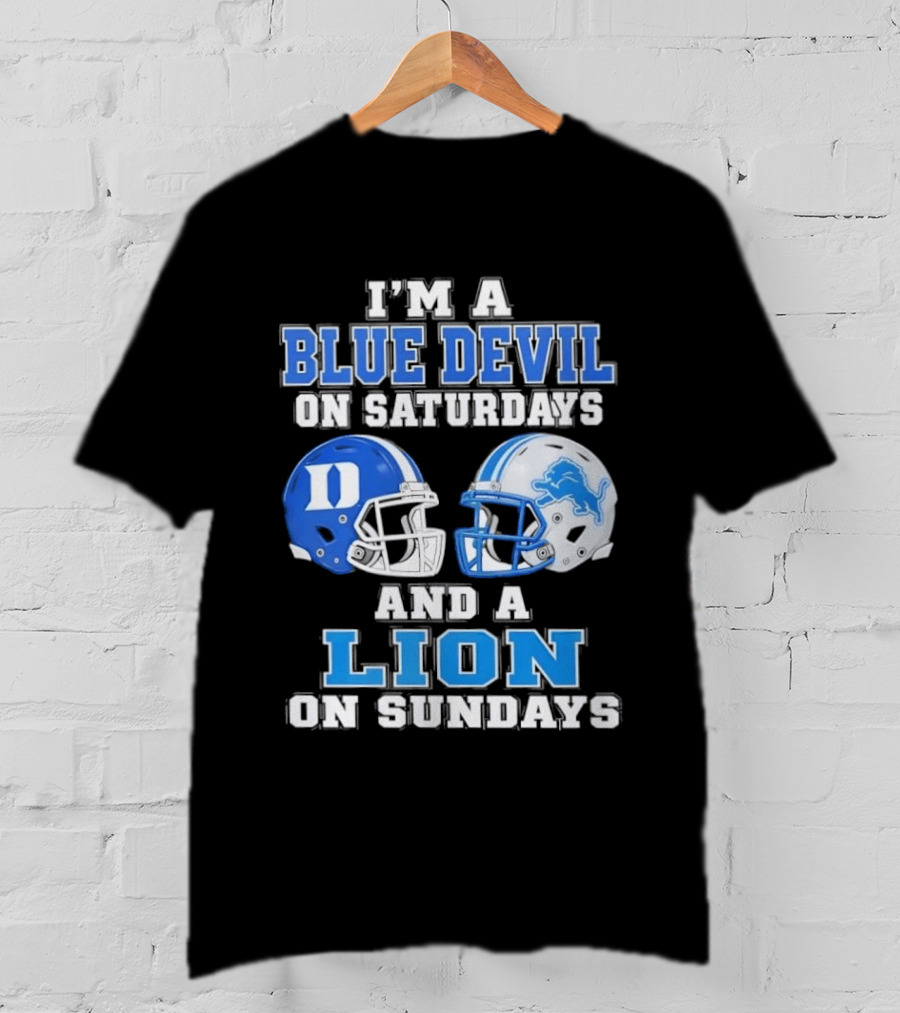 I'm A Blue Devil On Saturdays And A Lion On Sundays Helmets T-Shirt