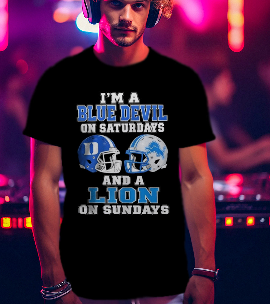 I'm A Blue Devil On Saturdays And A Lion On Sundays Helmets T-Shirt