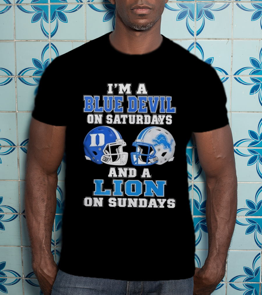 I'm A Blue Devil On Saturdays And A Lion On Sundays Helmets T-Shirt