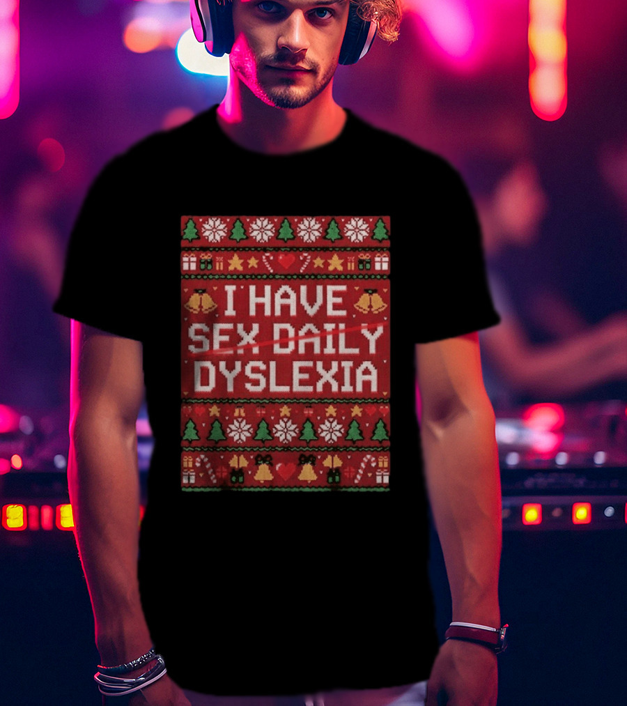 Colton Cowser Baltimore Orioles I Have Sex Daily Dyslexia Ugly Christmas T-Shirt