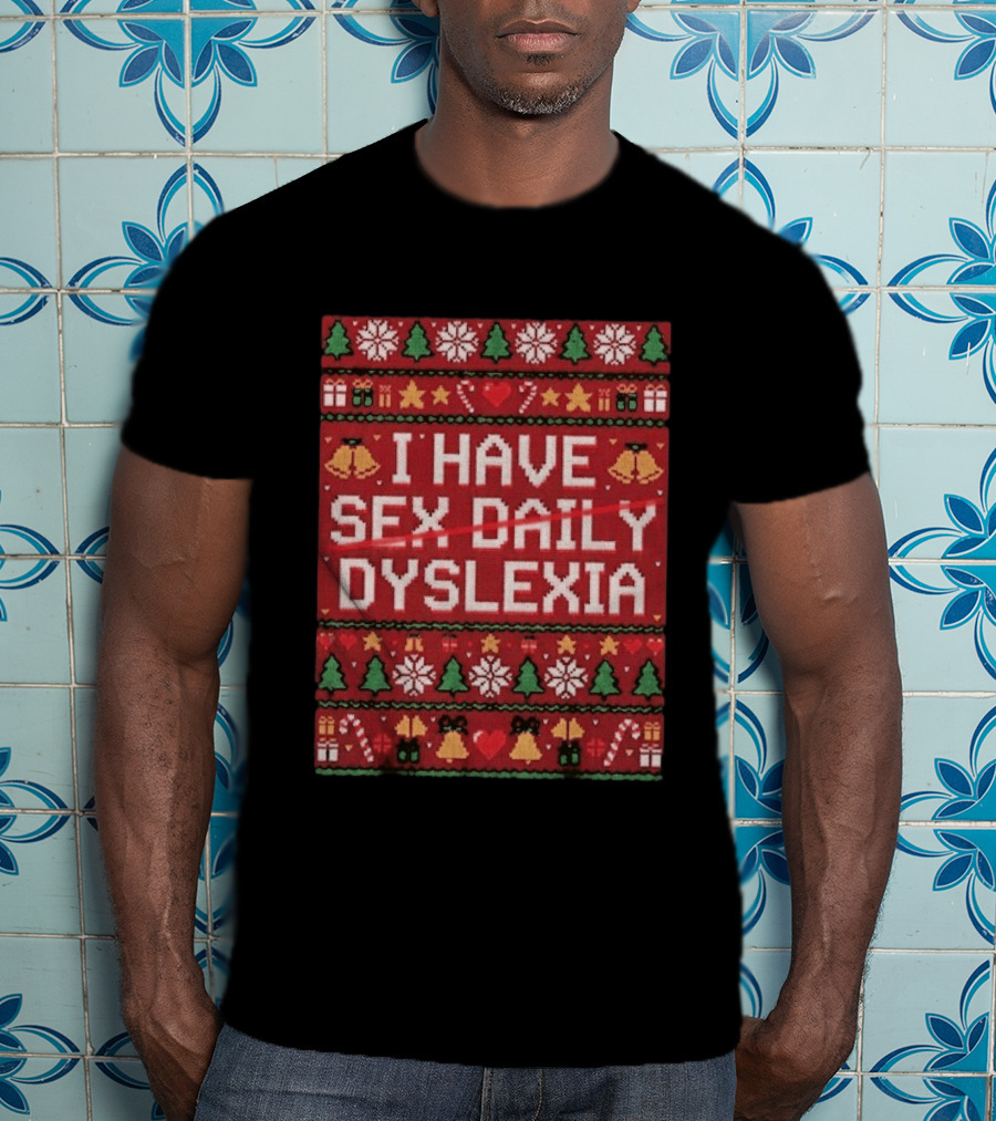 Colton Cowser Baltimore Orioles I Have Sex Daily Dyslexia Ugly Christmas T-Shirt