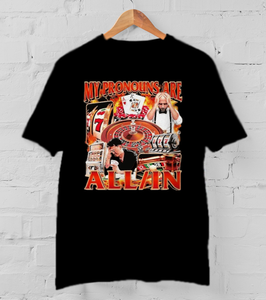 My Pronouns Are All In Casino Roulette Slot Machines Poker Cards T-Shirt