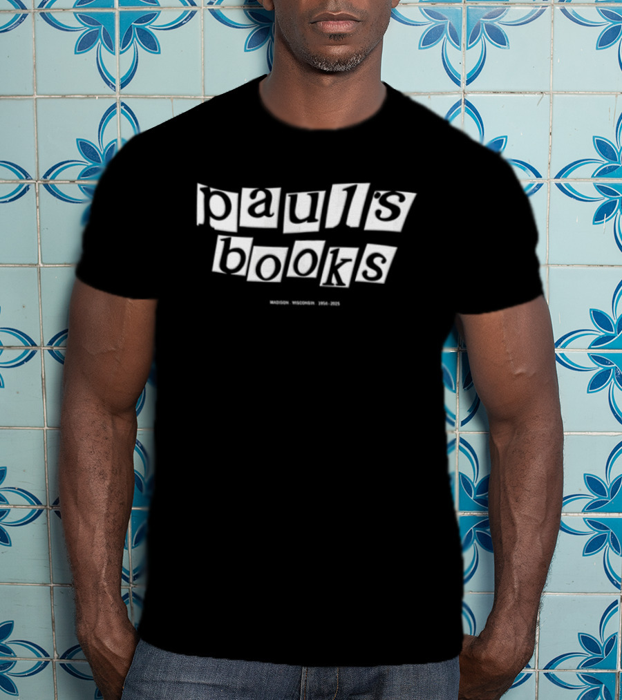 Paul's Books Madison Wisconsin 1954 2025 T-Shirt