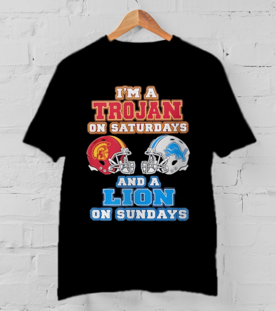 USC Trojan On Saturdays And Detroit Lion On Sundays Football Fan Gear T-Shirt