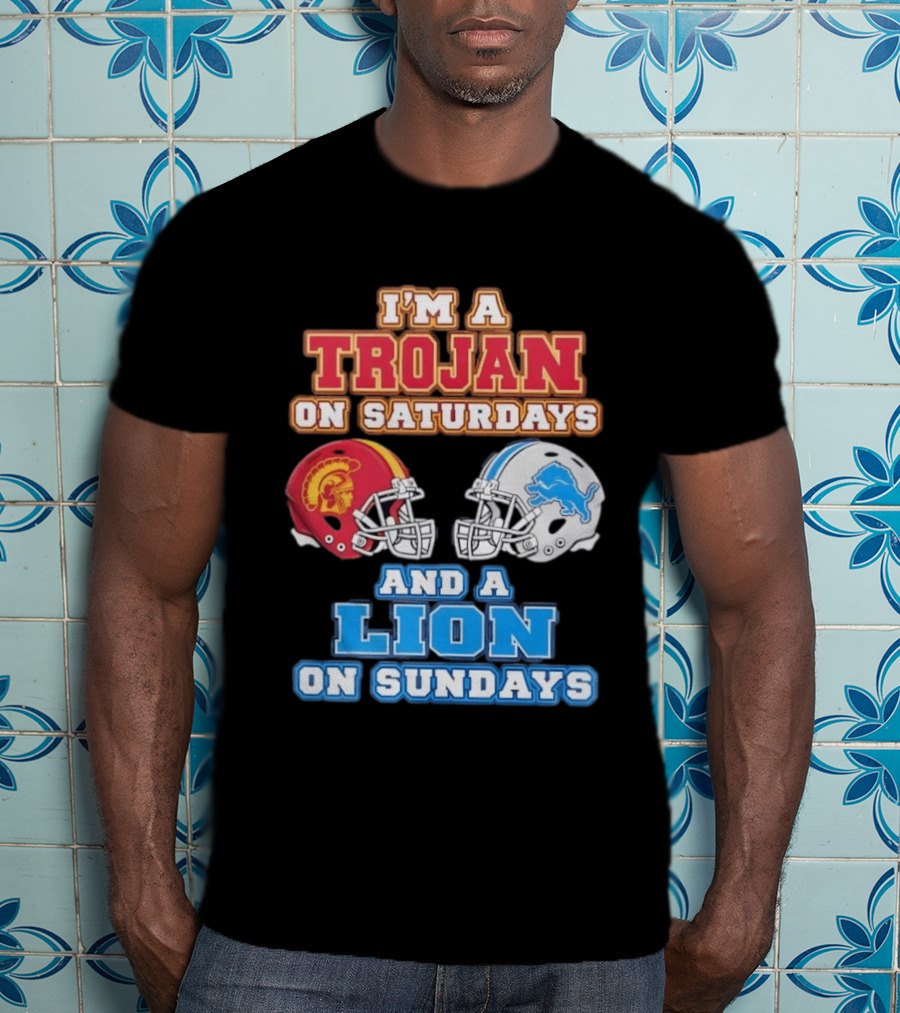 USC Trojan On Saturdays And Detroit Lion On Sundays Football Fan Gear T-Shirt