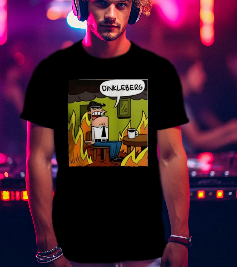 Dinkleberg This Is Fine Cartoon Meme Flames T-Shirt