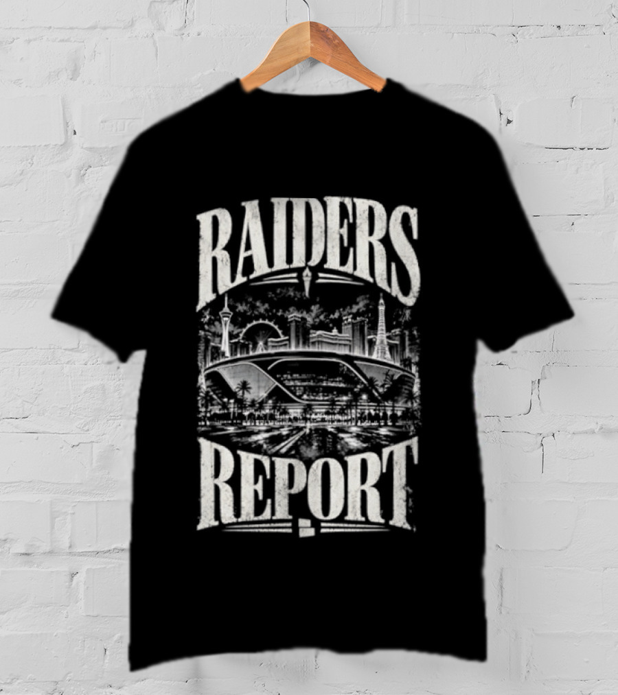 Raiders Report Skyline Las Vegas Stadium Team T-Shirt