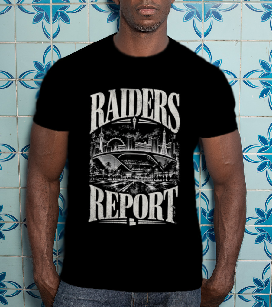 Raiders Report Skyline Las Vegas Stadium Team T-Shirt