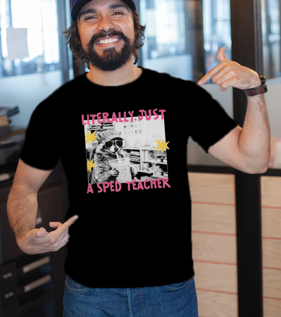 Literally Just A Sped Teacher Raccoon Drinking With Sunglasses And Stars T-Shirt