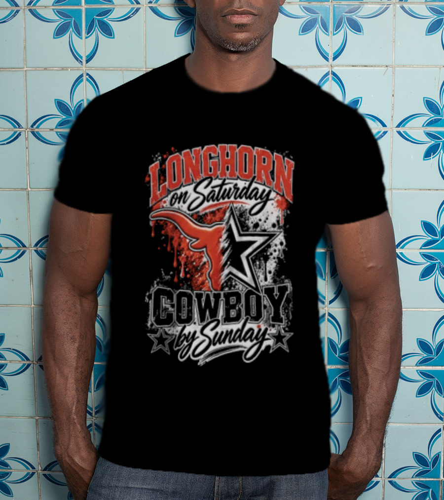 Longhorn On Saturday Cowboy By Sunday Texas Football Fan Gear T-Shirt