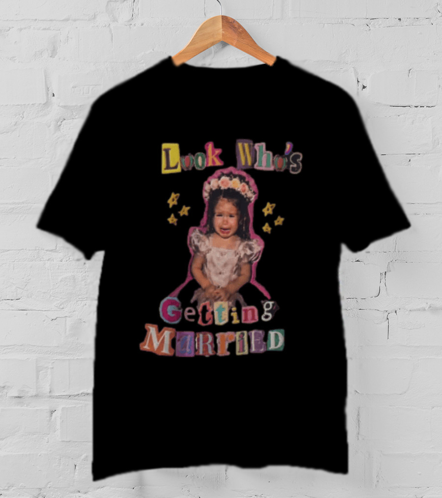 Look Who's Getting Married Crying Flower Girl Toddler T-Shirt