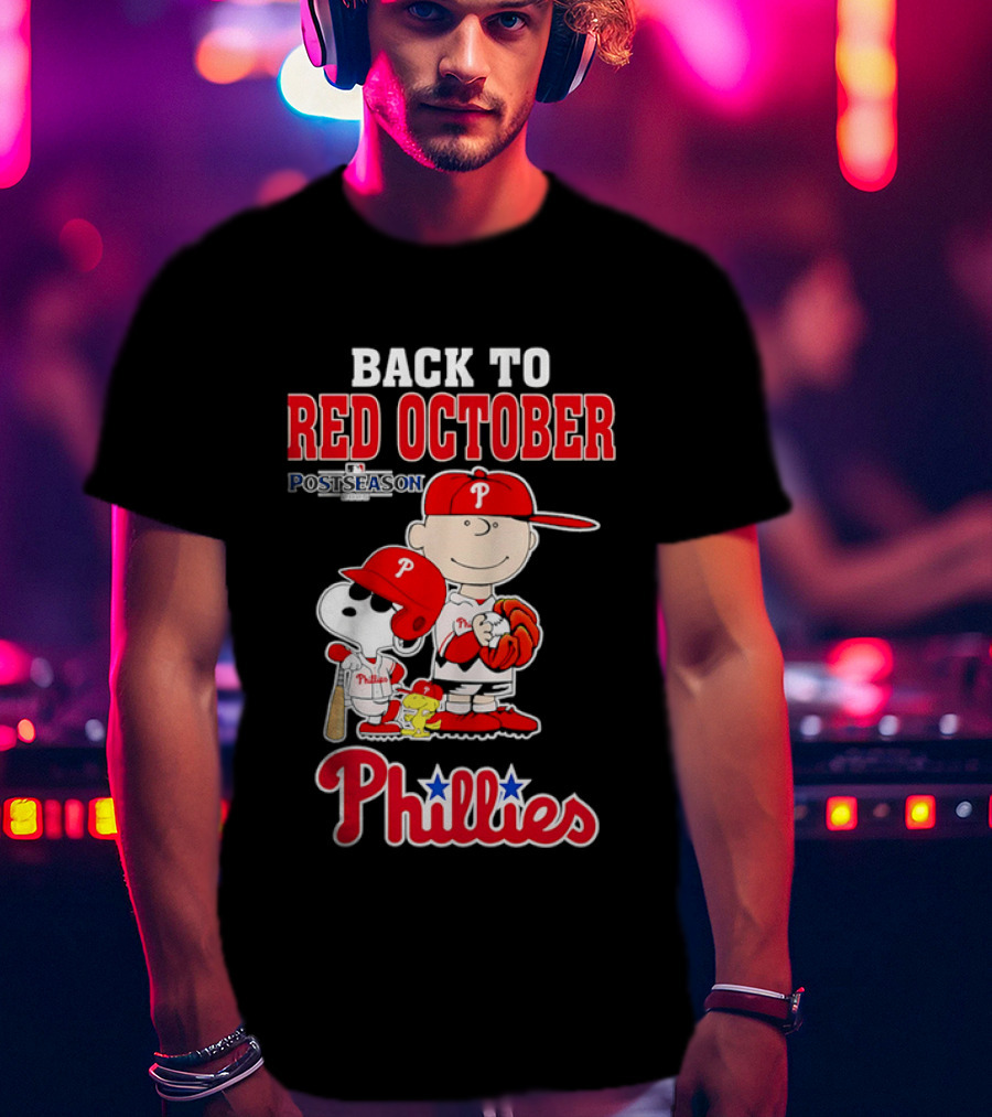Snoopy Back To Red October Postseason Philadelphia Phillies MLB Playoffs Fan Gear T-Shirt