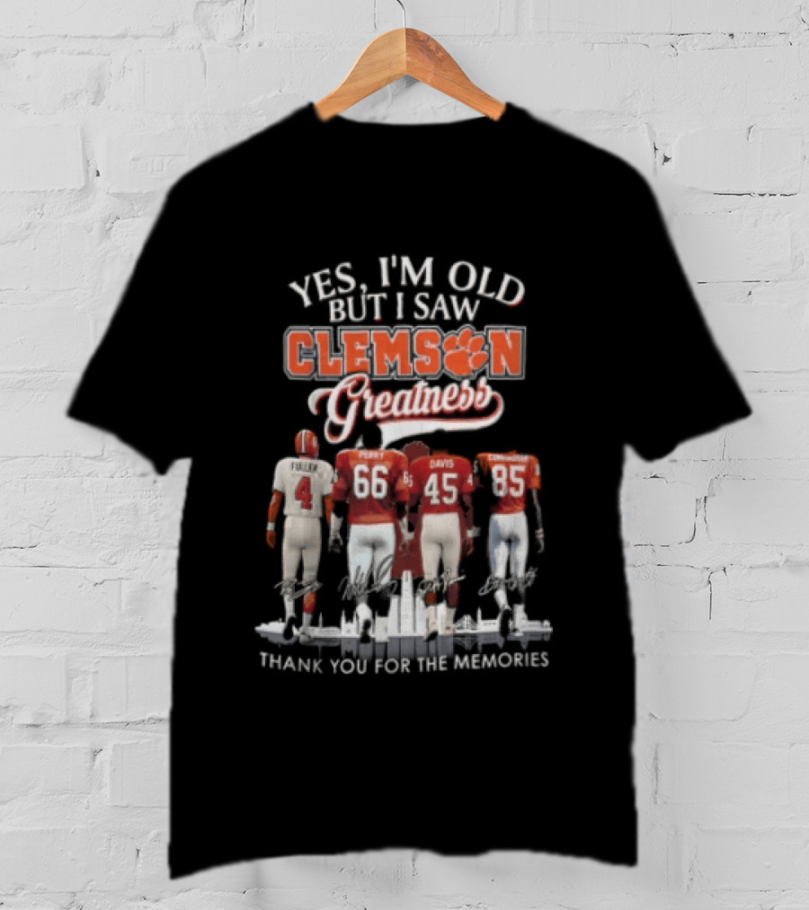 Yes I'm Old But I Saw Clemson Greatness Thank You For The Memories Perry Davis Conner T-Shirt