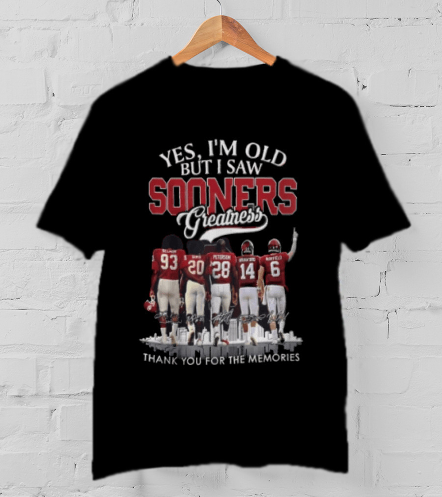 Yes I'm Old But I Saw Sooners Greatness Thank You For The Memories Boz Selmon Peterson Bradford Mayfield T-Shirt