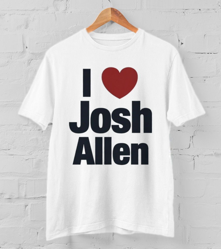 Buffalo Bills Fan I Heart Josh Allen T-Shirt