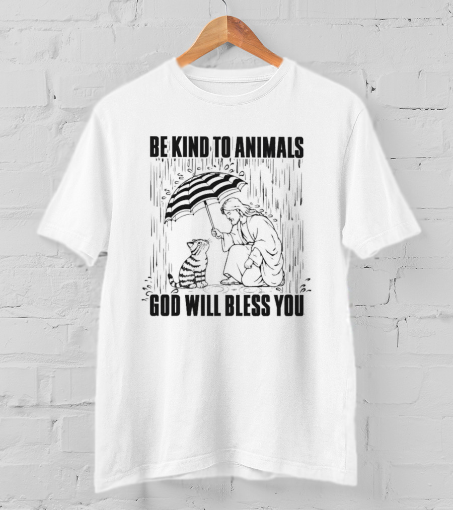Be Kind To Animals God Will Bless You Christ And Cat Umbrella Compassion T-Shirt