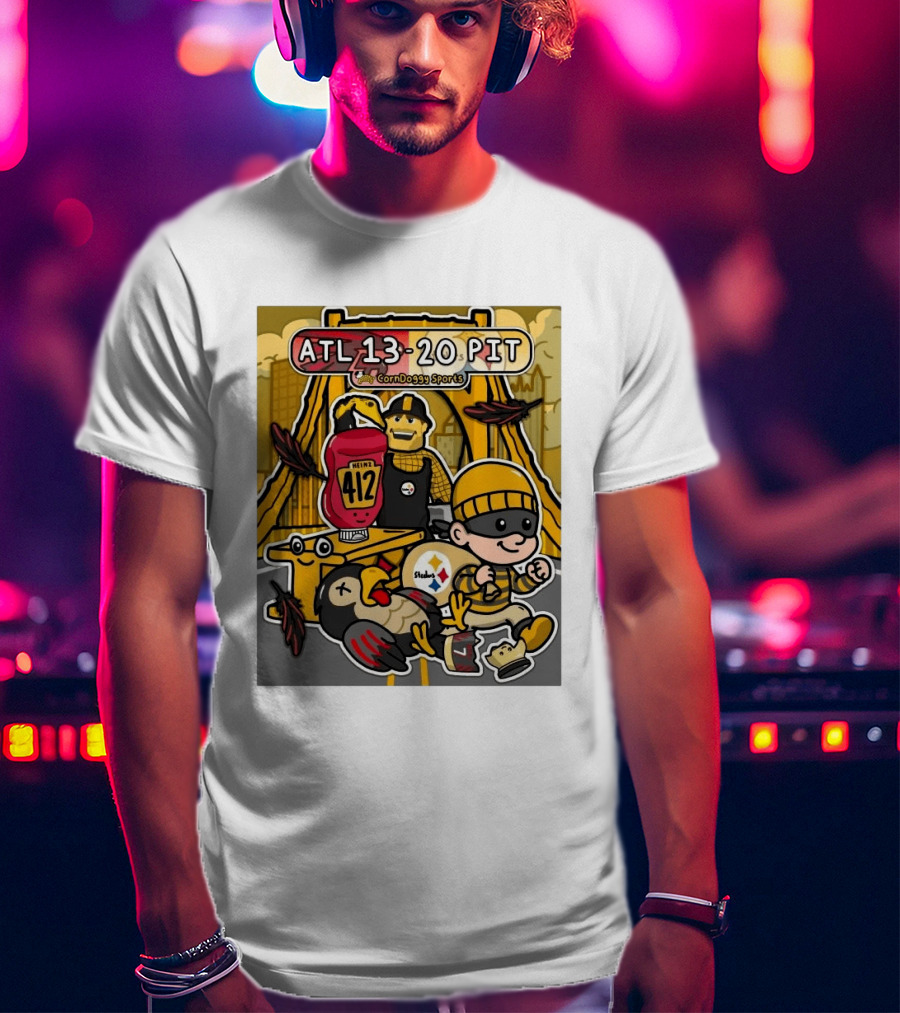 ATL 13 20 PIT CornDoggy Sports With Heinz 412 And Steelers Fan T-Shirt