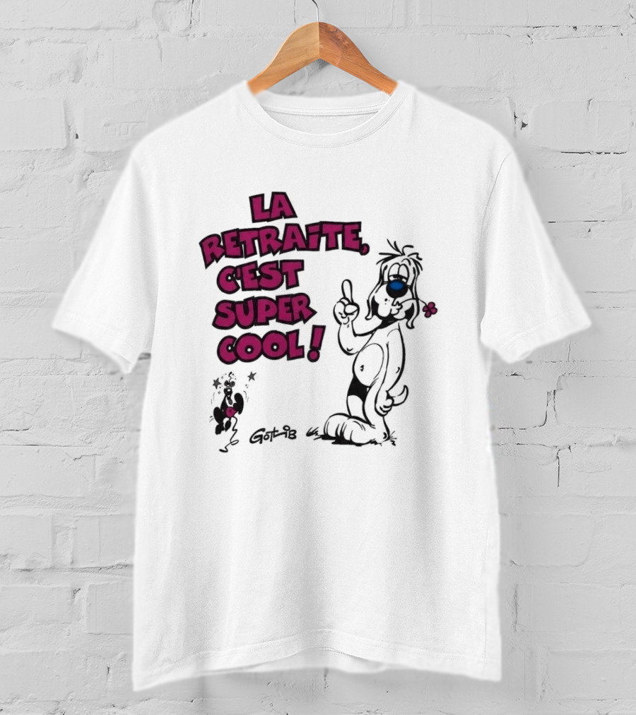 La Retraite C'est Super Cool Gotlib Humorous Cartoon T-Shirt