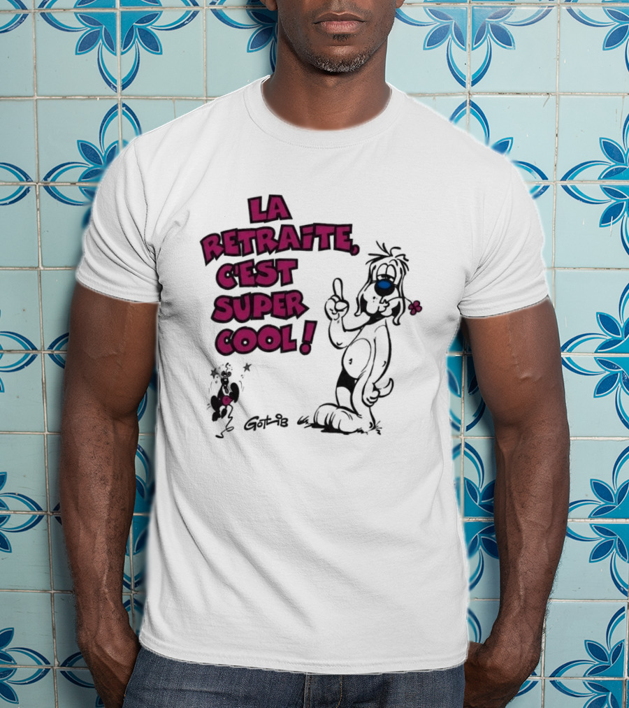 La Retraite C'est Super Cool Gotlib Humorous Cartoon T-Shirt