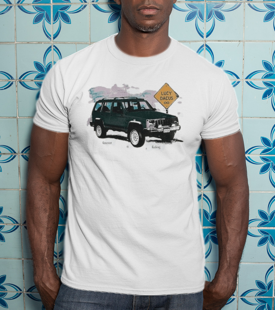 Lucy Dacus Forever Is A Feeling Green Truck Sign Infinity T-Shirt