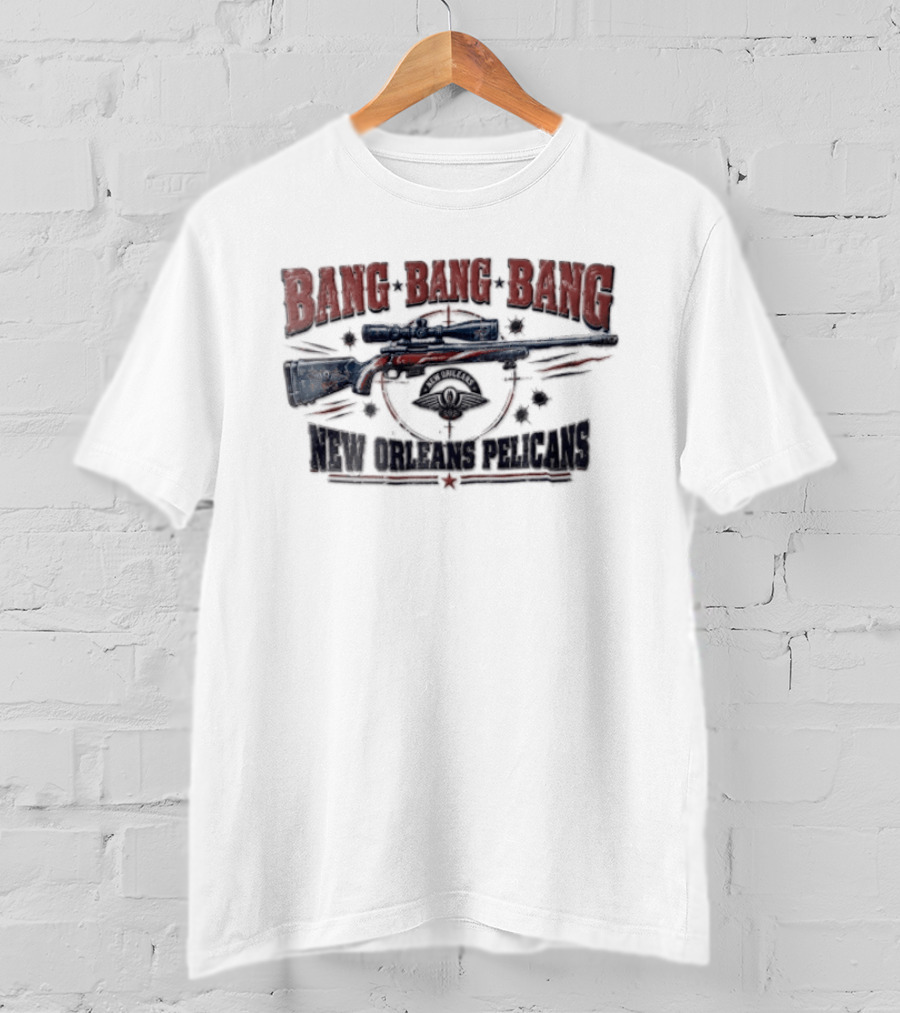 BANG BANG BANG New Orleans Pelicans Sniper Rifle Target Crosshairs Bullet Holes T-Shirt