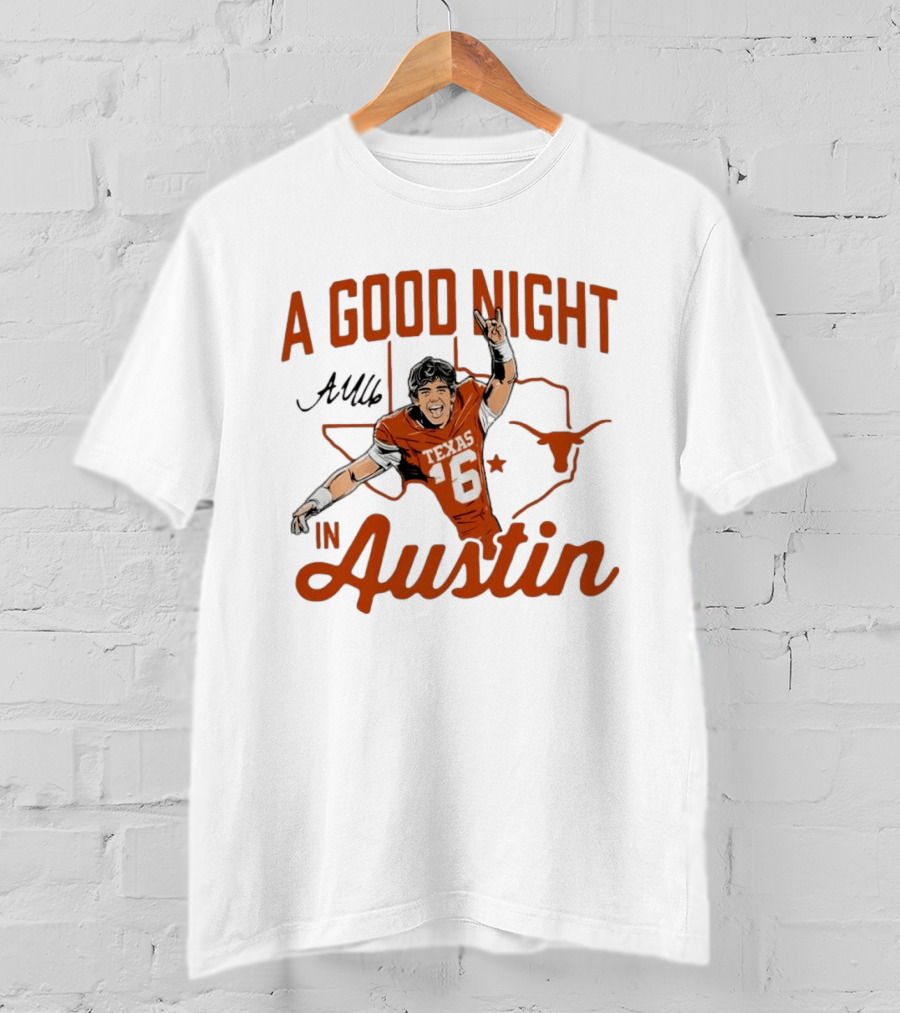 Texas Longhorns Arch Manning A Good Night In Austin Football T-Shirt