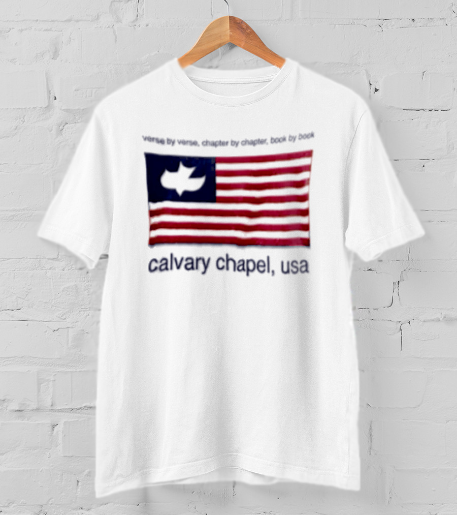 Verse By Verse Chapter By Chapter Book By Book Calvary Chapel USA Flag T-Shirt