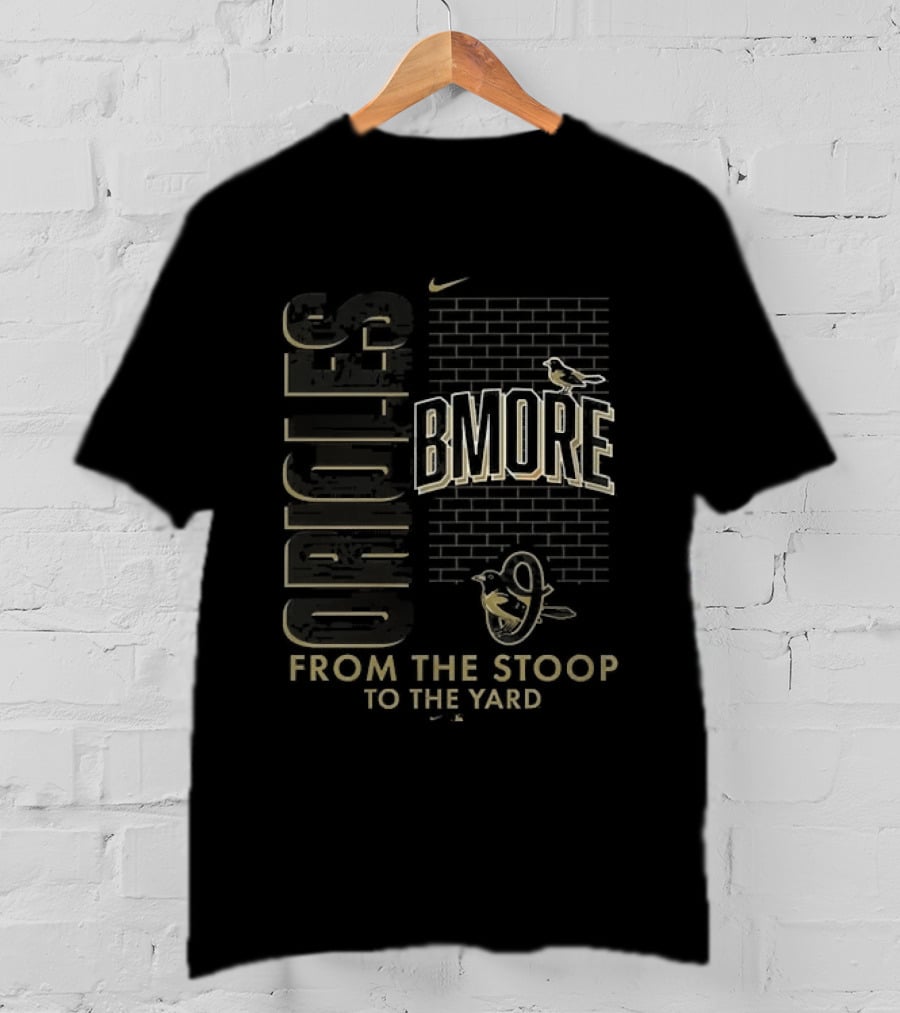 Baltimore Orioles From The Stoop To The Yard Bird Logo Baltimore T-Shirt