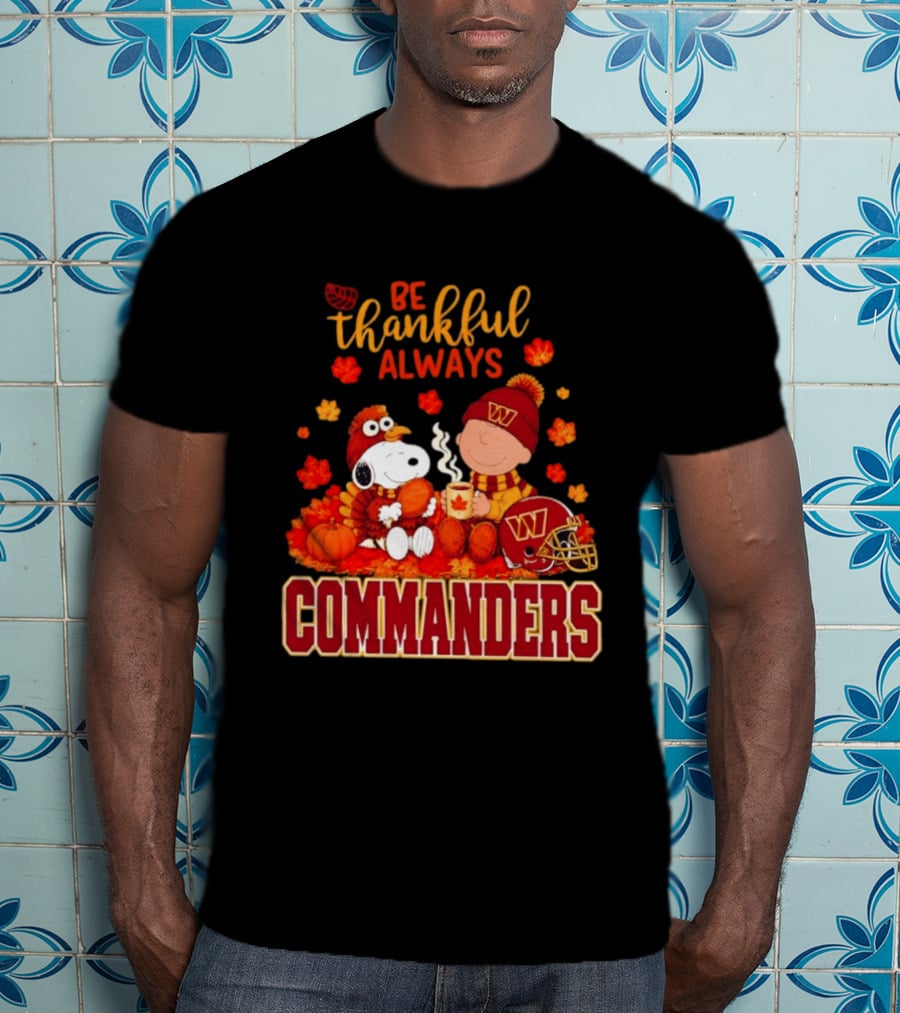 Be Thankful Always Snoopy And Charlie Brown With Commanders Autumn Leaves T-Shirt