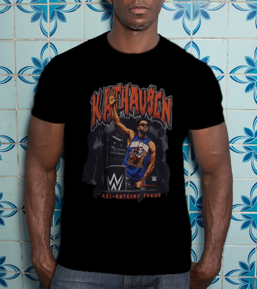 KATHausen Karl Anthony Towns WWE T-Shirt