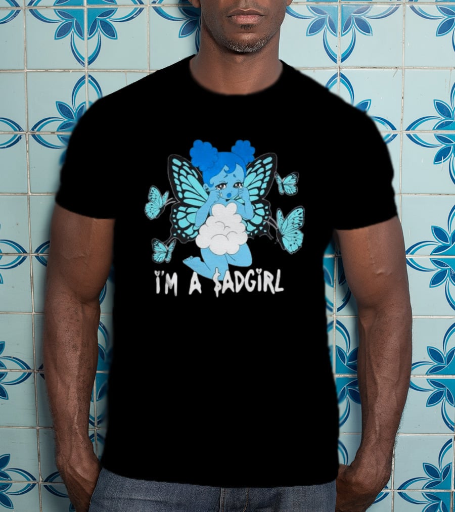 I'm A $ad Girl Blue Butterfly Sad Girlz Store Black T-Shirt