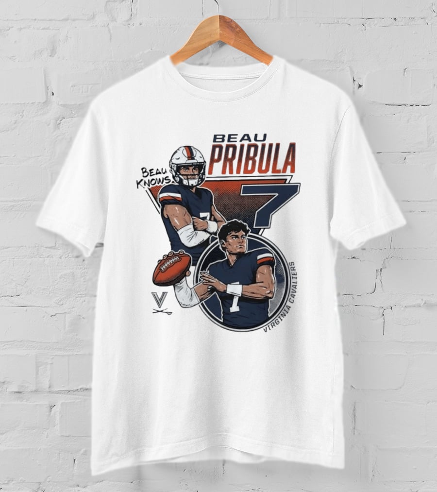 Beau Pribula No 7 Virginia Cavaliers Football Beau Knows T-Shirt