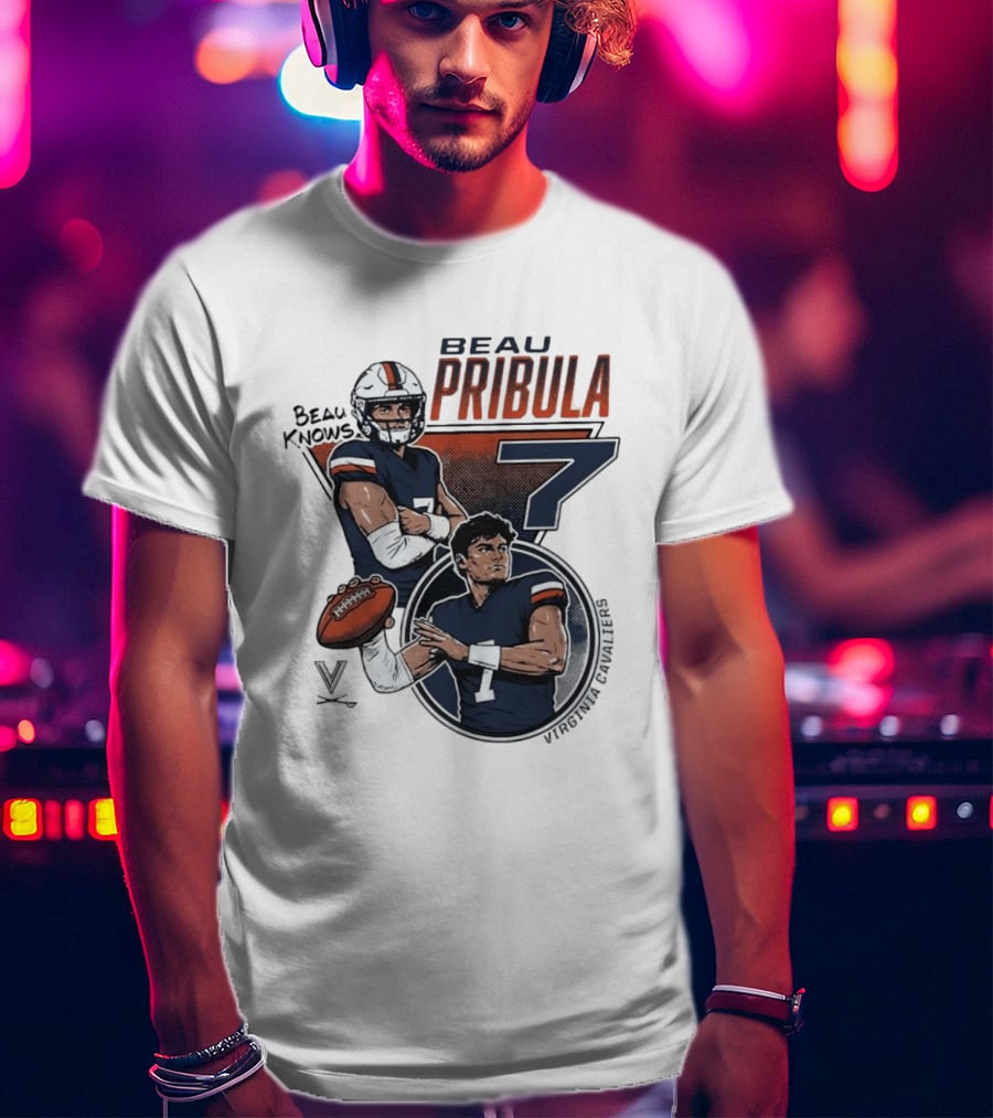 Beau Pribula No 7 Virginia Cavaliers Football Beau Knows T-Shirt